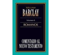 William Barclay Comentario al N.T. Vol. 08 - Romanos (Tascabile)