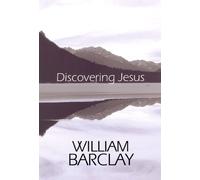 William Barclay Discovering Jesus (Tascabile) William Barclay Library