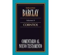William Barclay El Comentario Al N.T. Vol. 09 - Corintios (Tascabile)