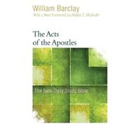 William Barclay The Acts of the Apostles (Tascabile)