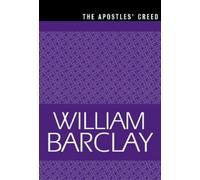 William Barclay The Apostles' Creed (Tascabile) The William Barclay Library