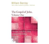 William Barclay The Gospel of John, Volume One (Tascabile)