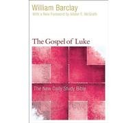 William Barclay The Gospel of Luke (Tascabile)