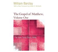 The Gospel of Matthew, Volume One (New Daily Study Bible) by William Barclay
