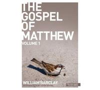 William Barclay The Gospel of Matthew - volume 1 (Tascabile) Daily Study Bible