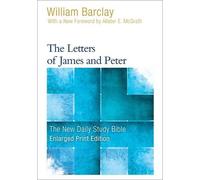 William Barclay The Letters of James and Peter (Tascabile)