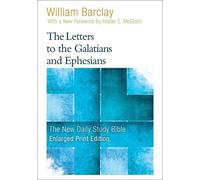 William Barclay The Letters to the Galatians and Ephesians (Tascabile)