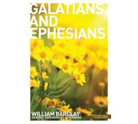 William Barclay The Letters to the Galatians & Ephesians (Tascabile)