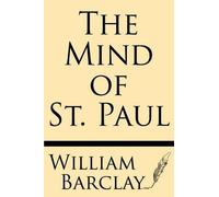 William Barclay The Mind of St. Paul (Tascabile)