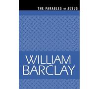 The Parables of Jesus (The William Barclay Library) by Barclay, William