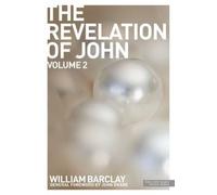 William Barclay The Revelation of John (Tascabile) New Daily Study Bible