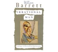 William Barrett Irrational Man (Tascabile)