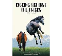William Beckett Kicking Against The Pricks (Tascabile)