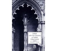William Beckford Vathek with The Episodes of Vathek (Tascabile)