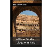 William Beckford - Viaggio in Italia