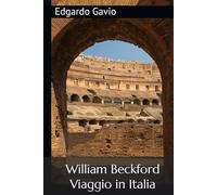 William Beckford - Viaggio in Italia