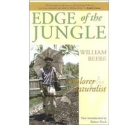 William Beebe Edge of the Jungle (Tascabile)