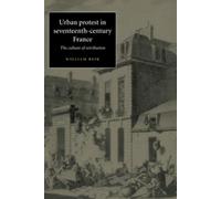 William Beik Urban Protest in Seventeenth-Century France (Tascabile)