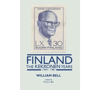 William Bell Finland - The Kekkonen Years (Tascabile)