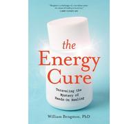 William Bengston The Energy Cure (Tascabile)
