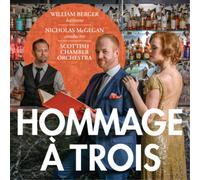 William Berger Hommage À Trois (CD) Hybrid