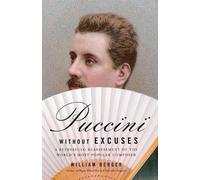 William Berger Puccini Without Excuses (Tascabile)