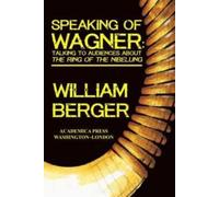 William Berger Speaking of Wagner (Copertina rigida)