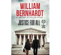 William Bernhardt Justice For All (Copertina rigida)