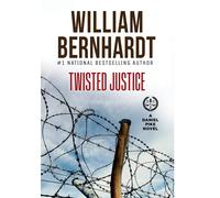 William Bernhardt Twisted Justice (Copertina rigida) Daniel Pike Legal Thriller
