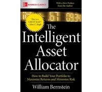 William Bernste The Intelligent Asset Allocator: How to Build Your P (Tascabile)