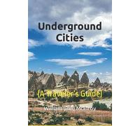 William (Bill) C McElroy Underground Cities (Tascabile) Touring the Middle East