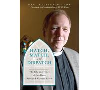 William Billow Hatch, Match, and Dispatch (Copertina rigida)