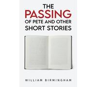 William Birmingham The Passing of Pete and Other Short Stories (Tascabile)