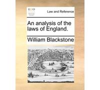 William Blackstone An Analysis of the Laws of England. (Tascabile)
