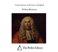 William Blackstone Commentaries on the Laws of England (Tascabile)