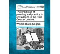 William Blake O The principles of pleading and practice in civil act (Tascabile)