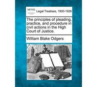 William Blake O The principles of pleading, practice, and procedure (Tascabile)