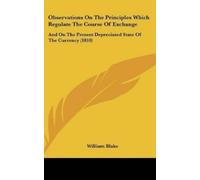 William Blake Observations On The Principles Which Regulate T (Copertina rigida)