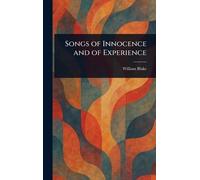 William Blake Songs of Innocence and of Experience (Copertina rigida)