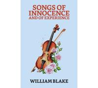 William Blake Songs of Innocence And of Experience (Tascabile)