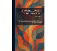 William Blake The Poetical Works of William Blake (Copertina rigida)