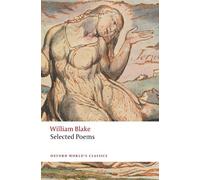 William Blake William Blake: Selected Poems (Tascabile) Oxford World's Classics
