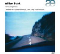 Blank/ Orchestre De La Suisse Romande/ Lively - Reflecting Black