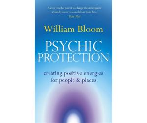 William Bloom Psychic Protection (Tascabile)