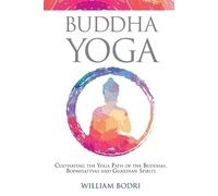 William Bodri Buddha Yoga (Tascabile)