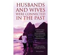 William Bodri Husbands and Wives Were Connected in the Past (Tascabile)