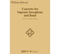 William Bolcom Concerto for Soprano Saxophone and Band (Tascabile)