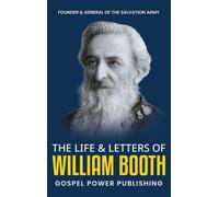 William Booth J D Langton The Life & Letters Of William Booth (Copertina rigida)