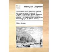William Borlase Observations on the Antiquities Historical and Monum (Tascabile)