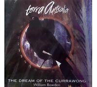William Bowden - The Dream of the Currawong